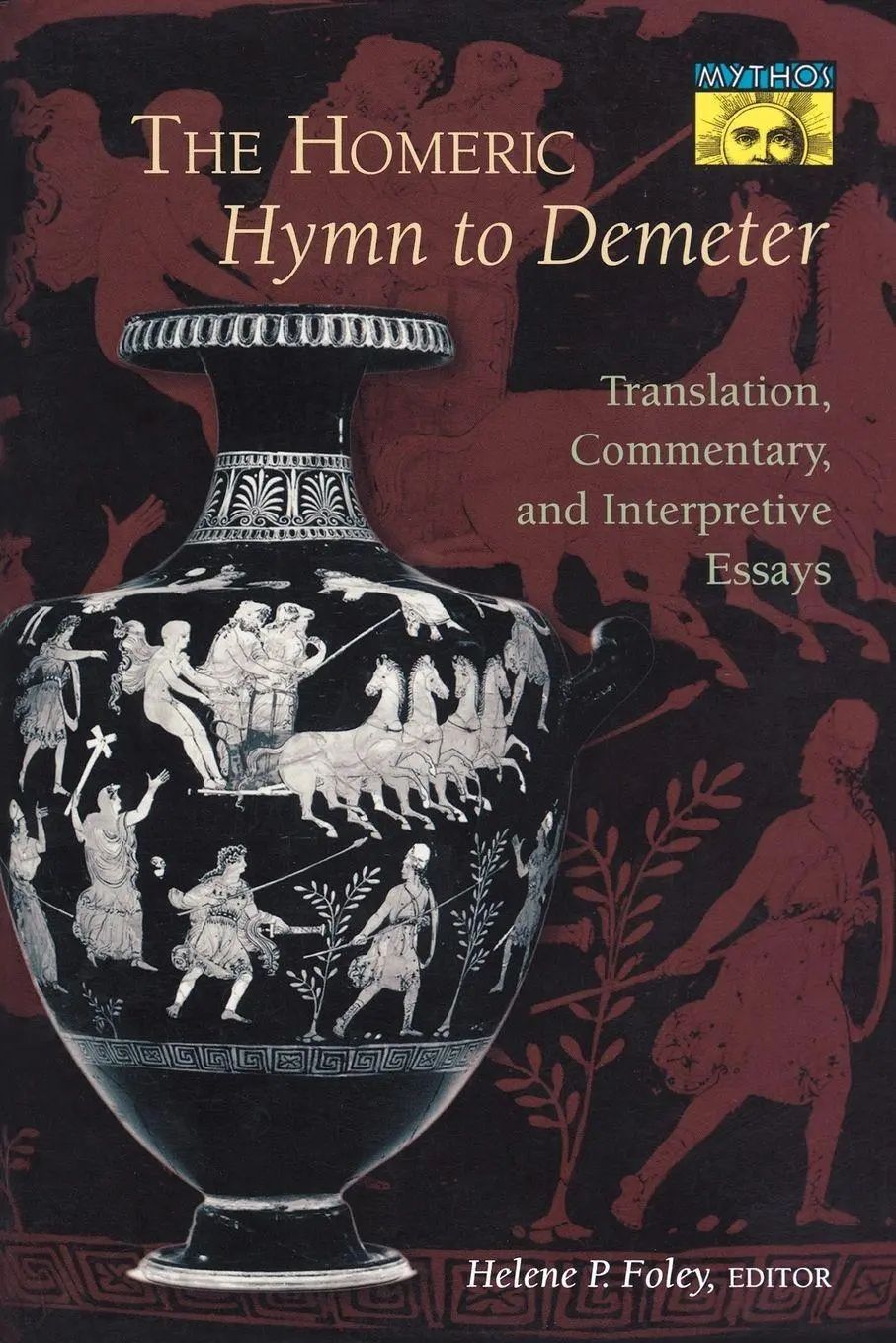 The Homeric Hymn to Demeter | Translation, Commentary, and Interpretive Essays | Helene P. Foley | Taschenbuch | Einband - flex.(Paperback) | Englisch | 1993 | Princeton University Press - Foley, Helene P.