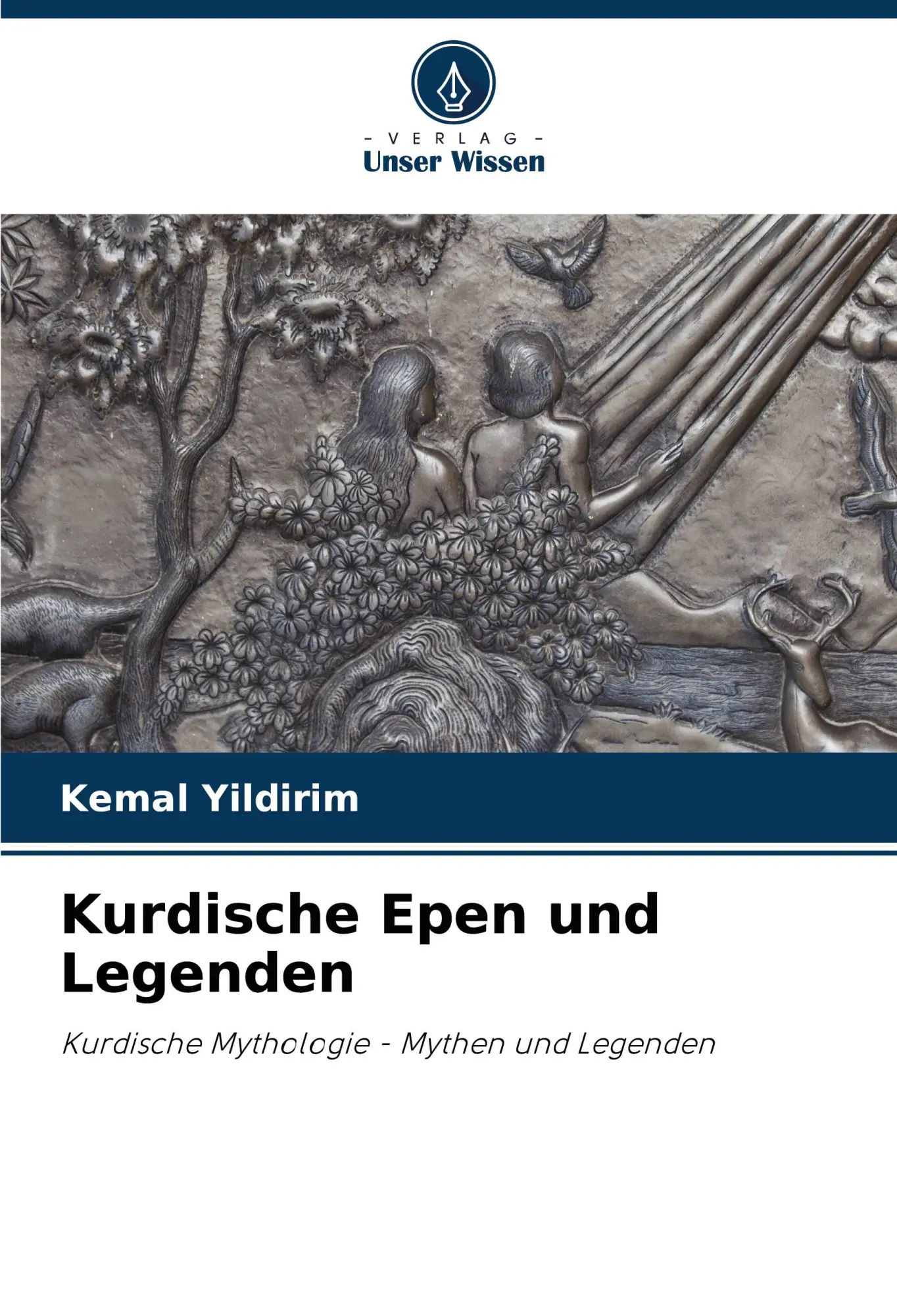 Kurdische Epen und Legenden | Kurdische Mythologie - Mythen und Legenden | Kemal Yildirim | Taschenbuch | 88 S. | Deutsch | 2022 | Verlag Unser Wissen | EAN 9786204759791 - Yildirim, Kemal