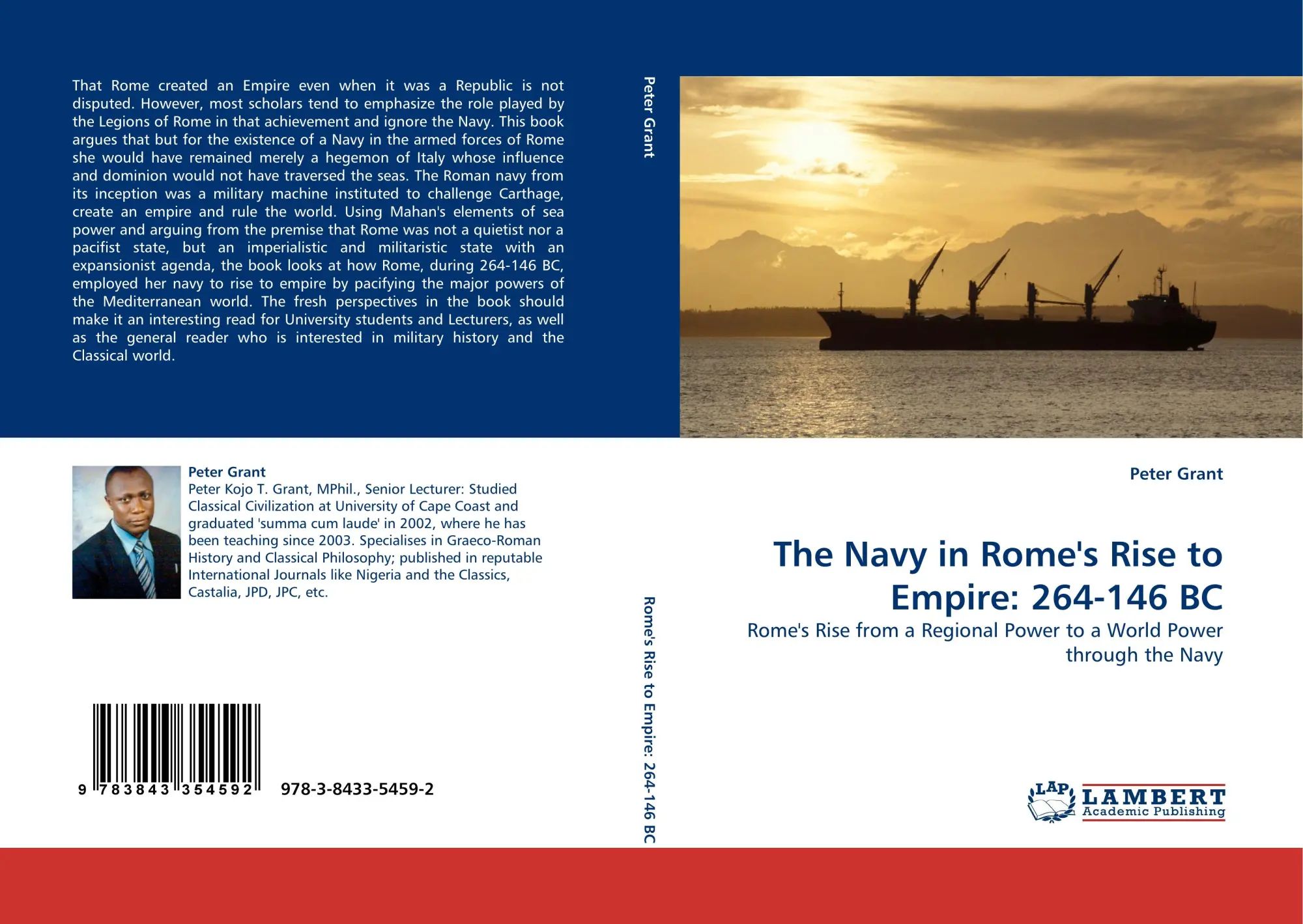 The Navy in Rome''s Rise to Empire: 264-146 BC | Rome''s Rise from a Regional Power to a World Power through the Navy | Peter Grant | Taschenbuch | 236 S. | Englisch | 2010 | EAN 9783843354592 - Grant, Peter