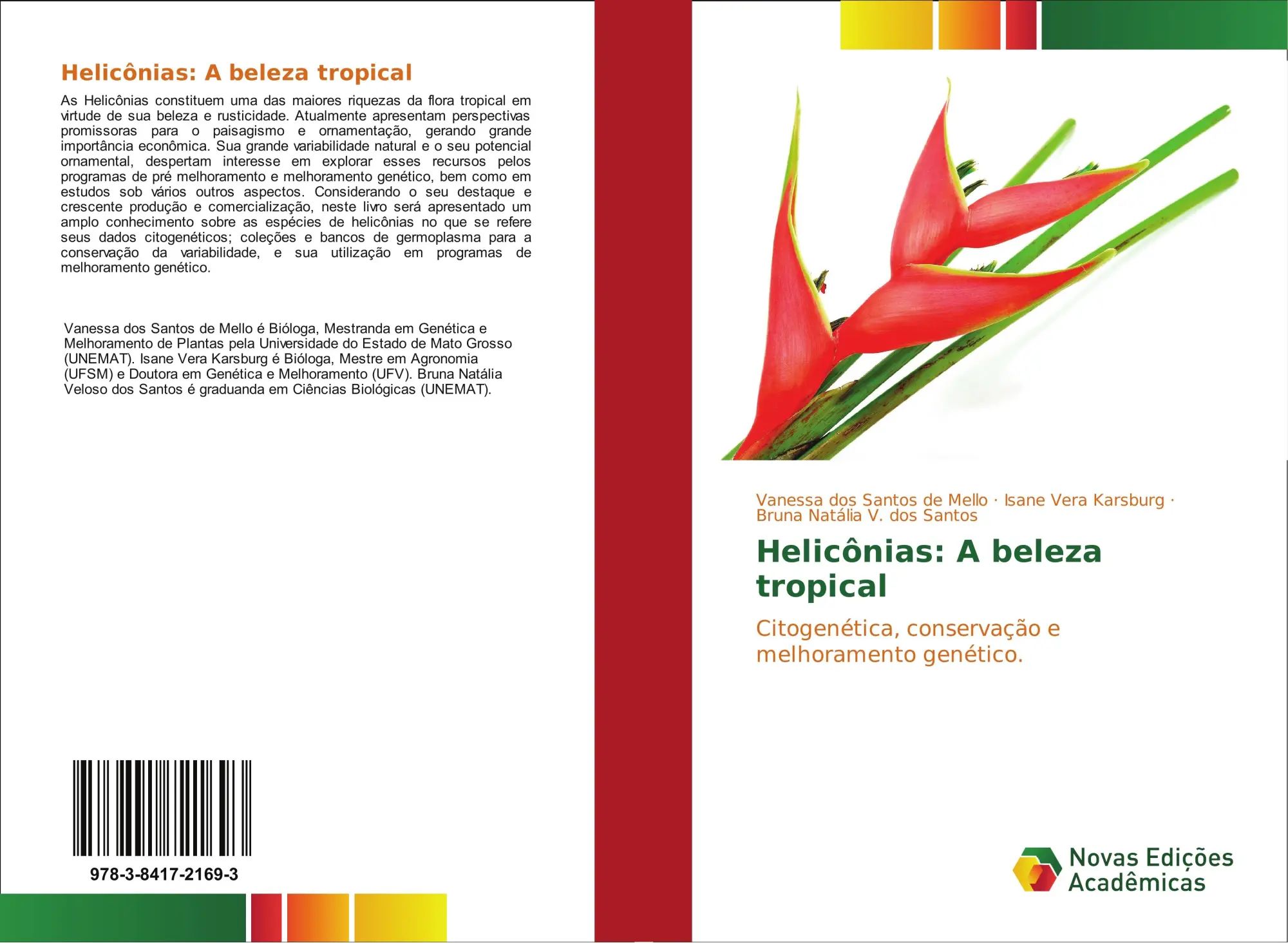 Helicônias: A beleza tropical | Citogenética, conservação e melhoramento genético | Vanessa dos Santos de Mello (u. a.) | Taschenbuch | Portugiesisch | 2017 | Novas Edições Acadêmicas - dos Santos de Mello, Vanessa
