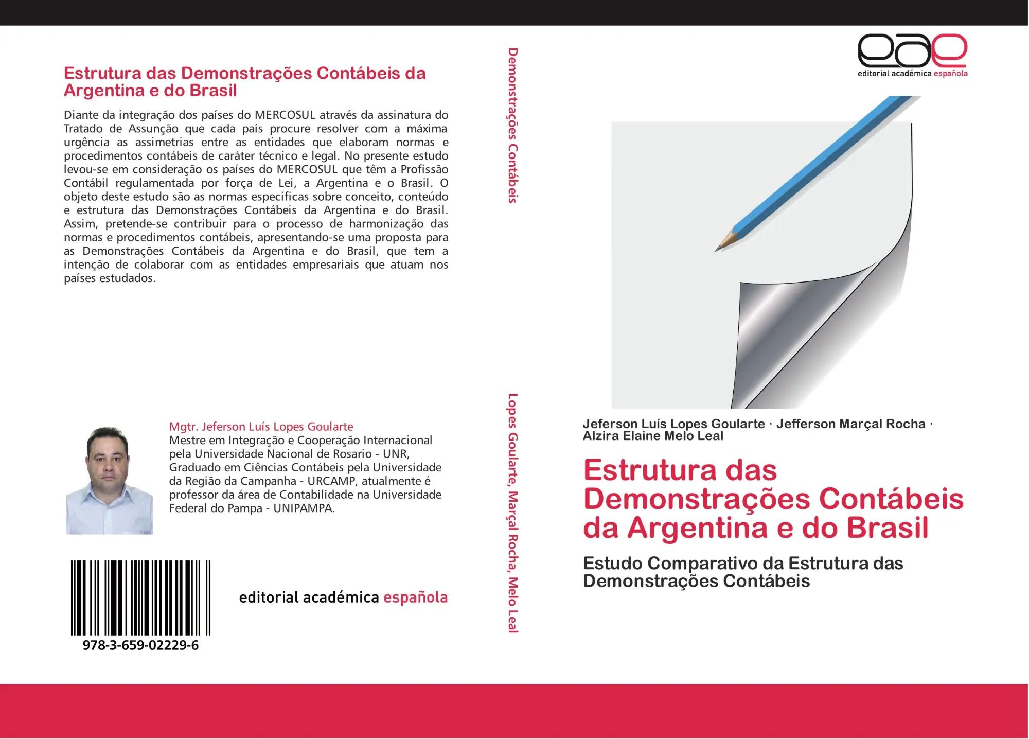 Estrutura das Demonstrações Contábeis da Argentina e do Brasil | Estudo Comparativo da Estrutura das Demonstrações Contábeis | Jeferson Luís Lopes Goularte (u. a.) | Taschenbuch | 172 S. | 2012 - Lopes Goularte, Jeferson Luís