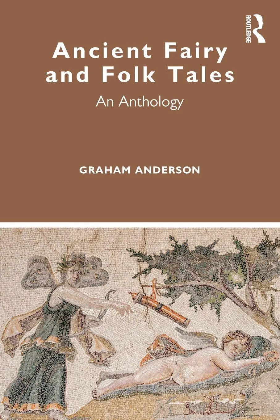 Ancient Fairy and Folk Tales | An Anthology | Graham Anderson | Taschenbuch | Einband - flex.(Paperback) | Englisch | 2019 | Routledge | EAN 9781138361799 - Anderson, Graham