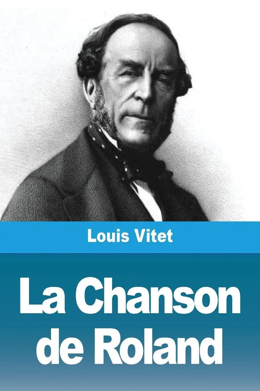 La Chanson de Roland | Louis Vitet | Taschenbuch | Französisch | 2023 | Prodinnova | EAN 9783988816399 - Vitet, Louis
