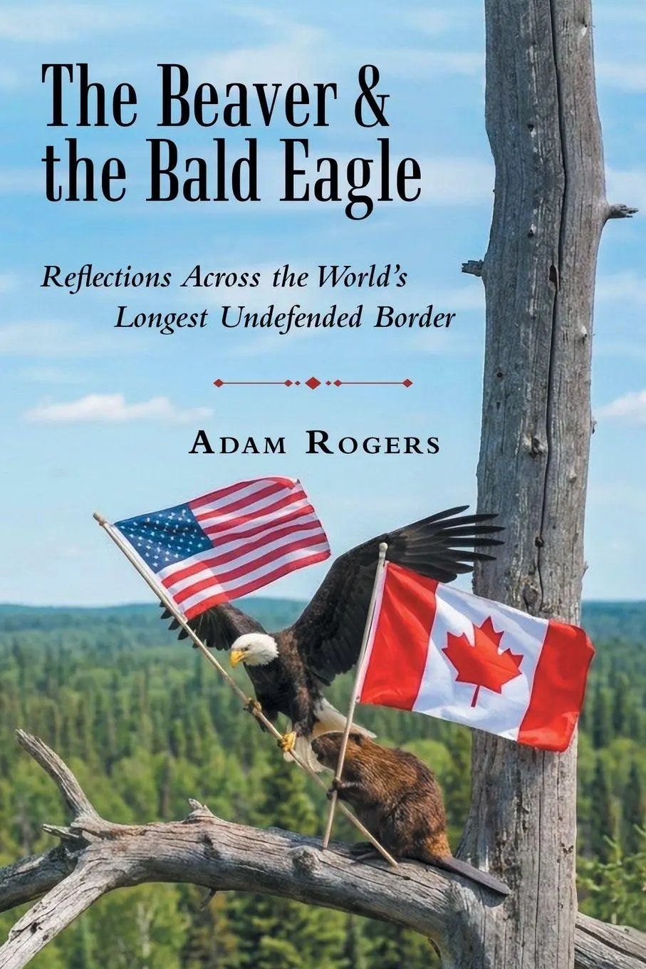 Cover: 9781665790000 | The Beaver &amp; the Bald Eagle | Adam Rogers | Taschenbuch | Englisch