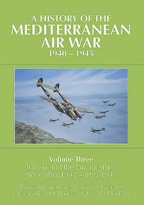 Cover: 9781910690000 | A History of the Mediterranean Air War, 1940-1945 | Massimello (u. a.)