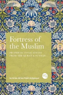 Cover: 9781915570000 | Fortress of the Muslim | Prophetic Invocations from the Quran &amp; Sunnah