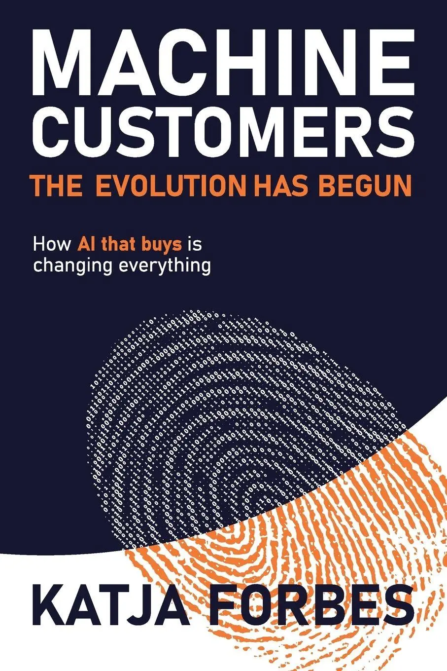 Cover: 9781923630000 | Machine Customers | How AI that buys is changing everything | Forbes