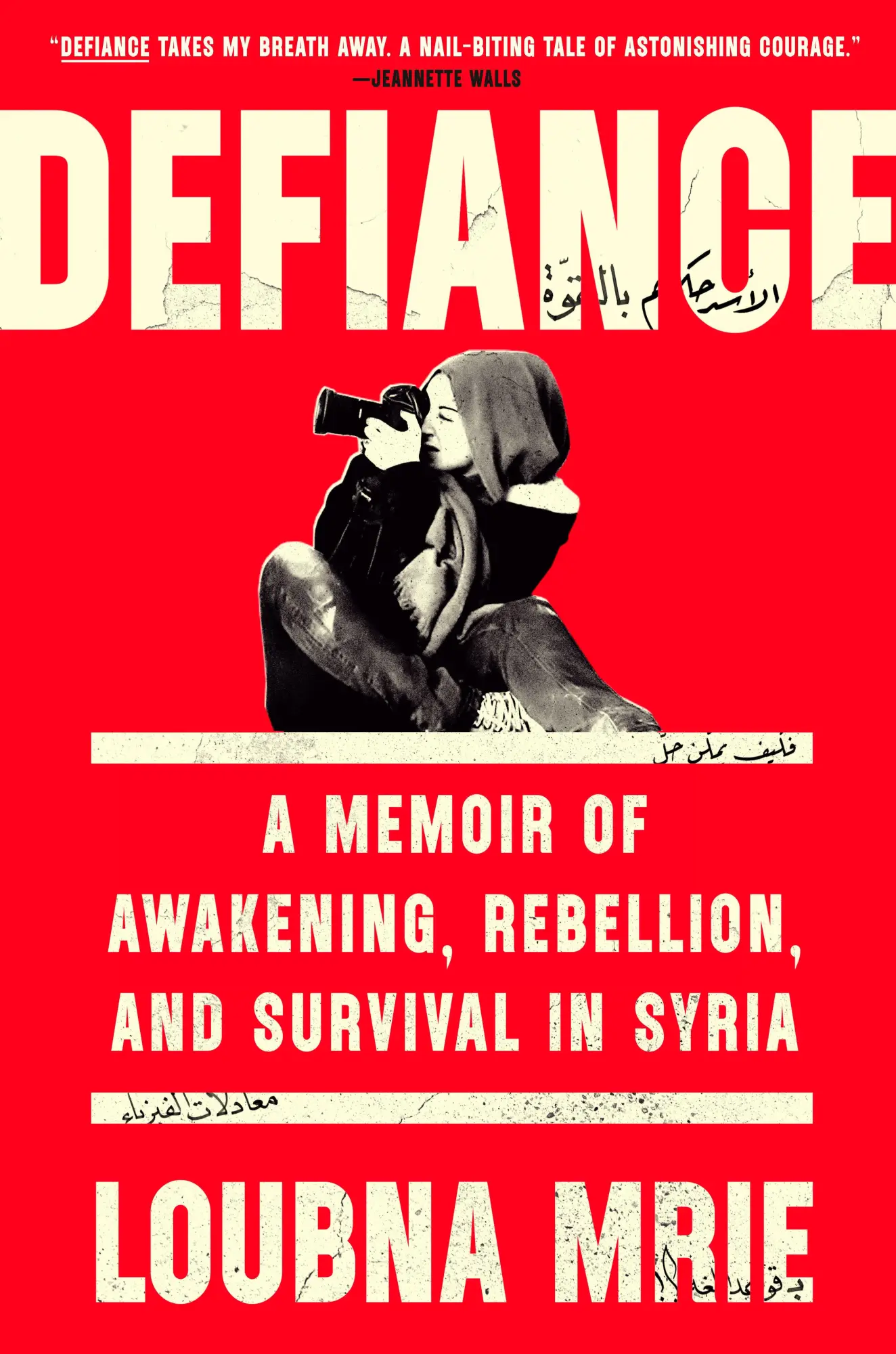 Cover: 9781984880000 | Defiance | A Memoir of Awakening, Rebellion, and Survival in Syria