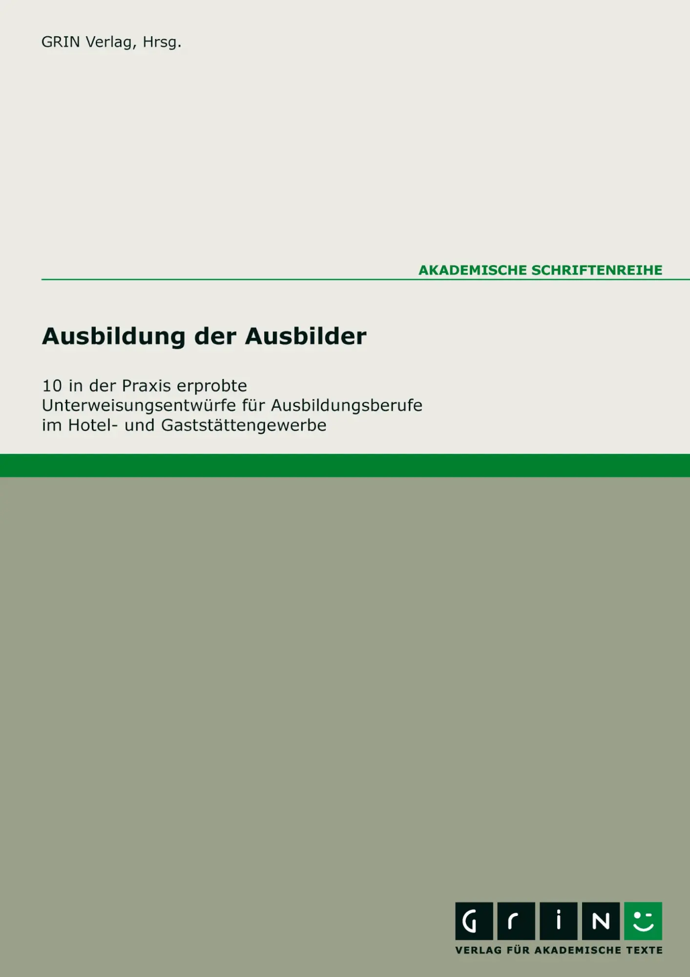 Cover: 9783638000000 | 10 praxiserprobte Unterweisungen für die Ausbildungsberufe im...