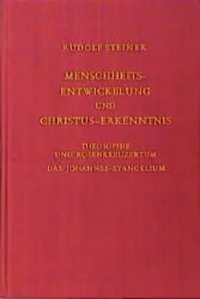 Cover: 9783727410000 | Menschheitsentwickelung und Christus-Erkenntnis | Rudolf Steiner
