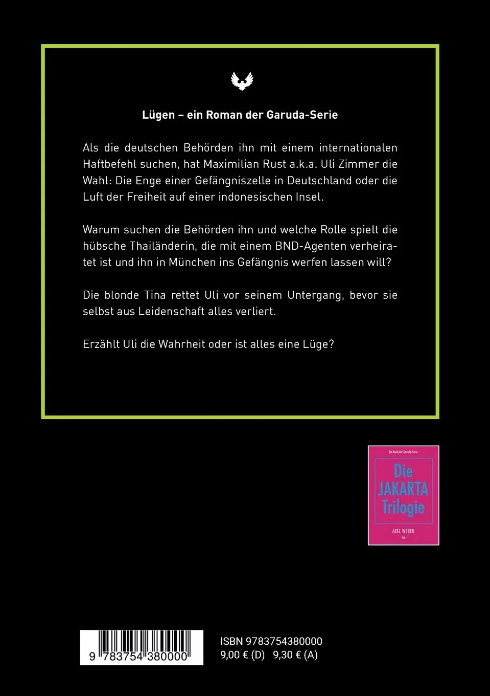 Rückseite: 9783754380000 | Lügen | Axel Weber | Taschenbuch | Die Garuda-Serie | Paperback | 2022