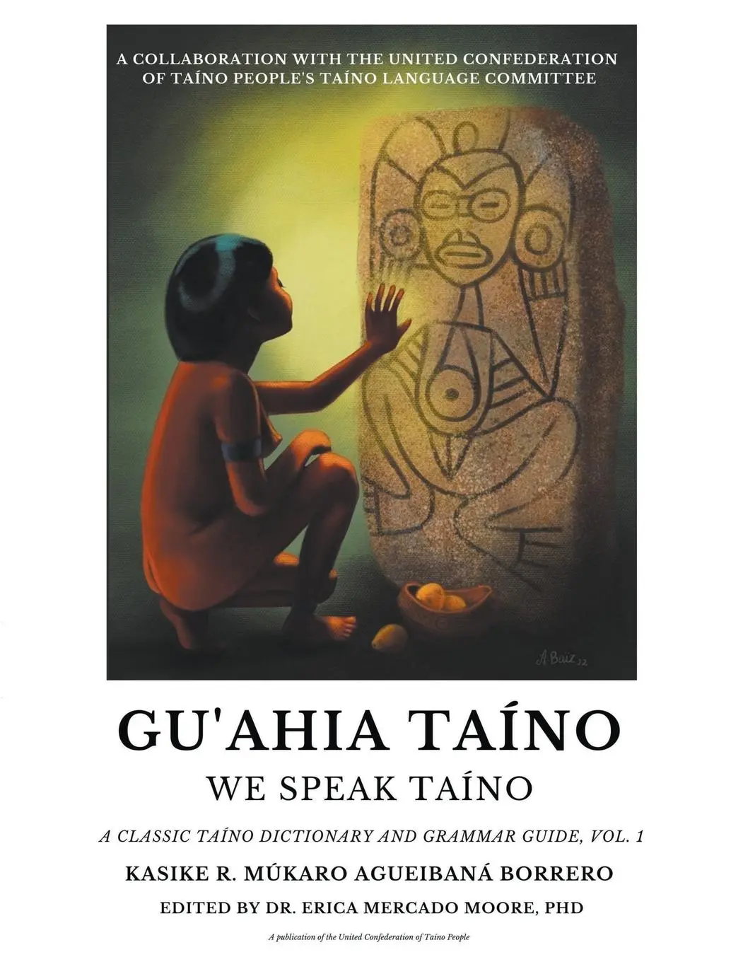 Cover: 9798988820000 | Gu'ahia Taíno We Speak Taíno | Roberto Múkaro Agueibaná Borrero | Buch
