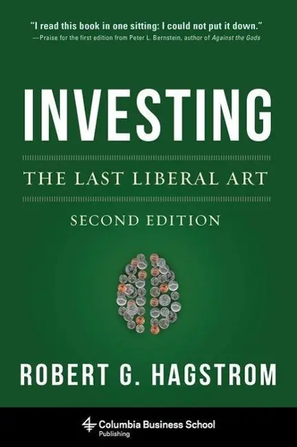 Cover: 9780231160100 | Investing: The Last Liberal Art | Robert Hagstrom | Buch | Gebunden