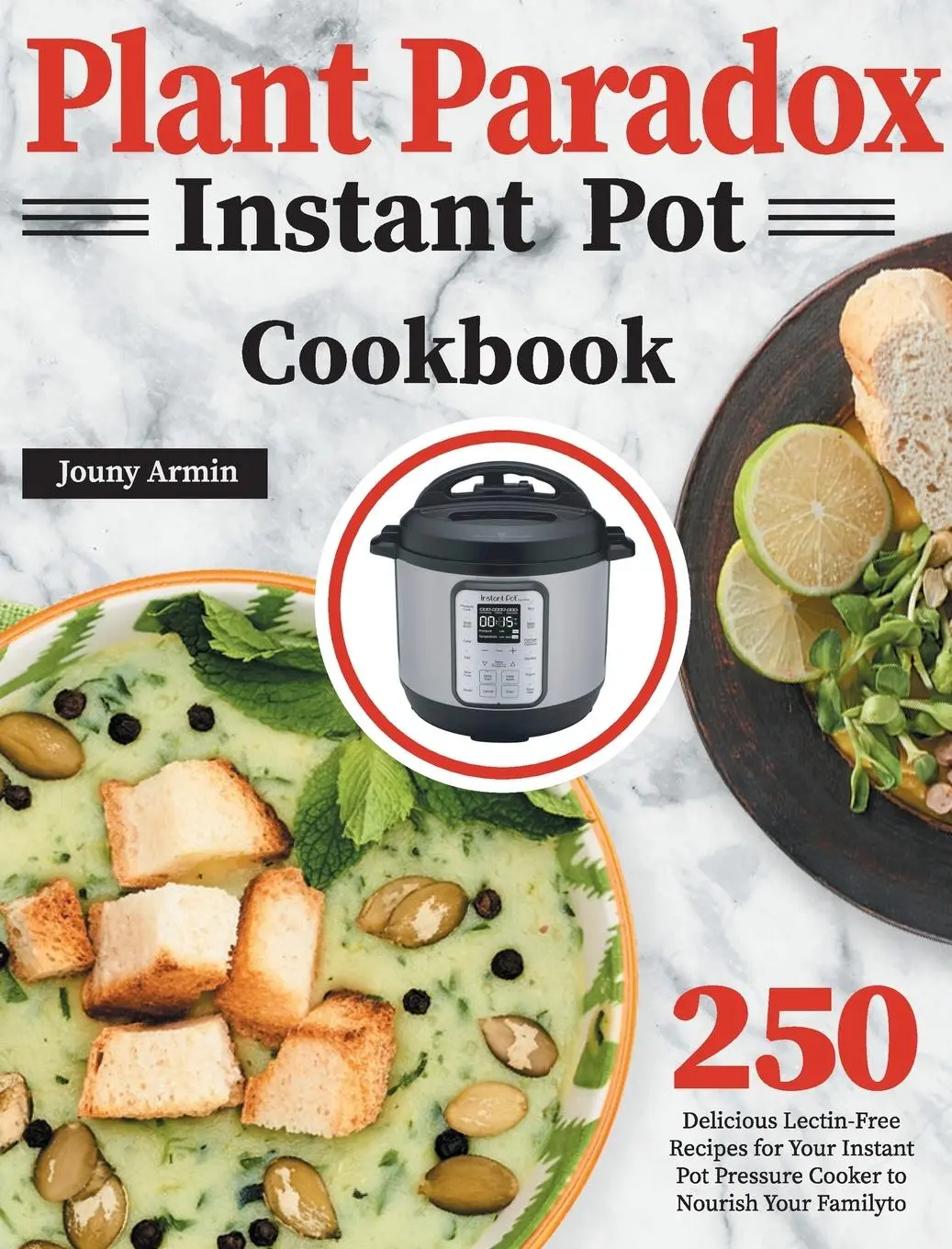 Cover: 9781639350100 | Plant Paradox Instant Pot Cookbook | Zouny Almine | Buch | Englisch