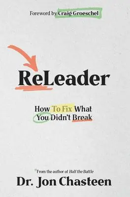 Cover: 9781960870100 | Releader | How to Fix What You Didn't Break | Jon Chasteen | Buch
