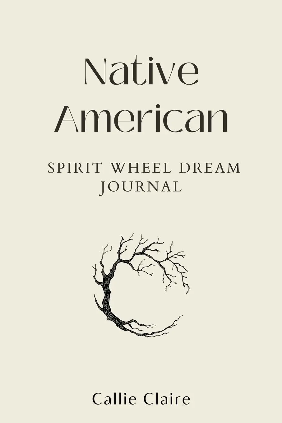 Cover: 9782237520100 | Native American Spirit Wheel Dream Journal | Callie Claire | Buch