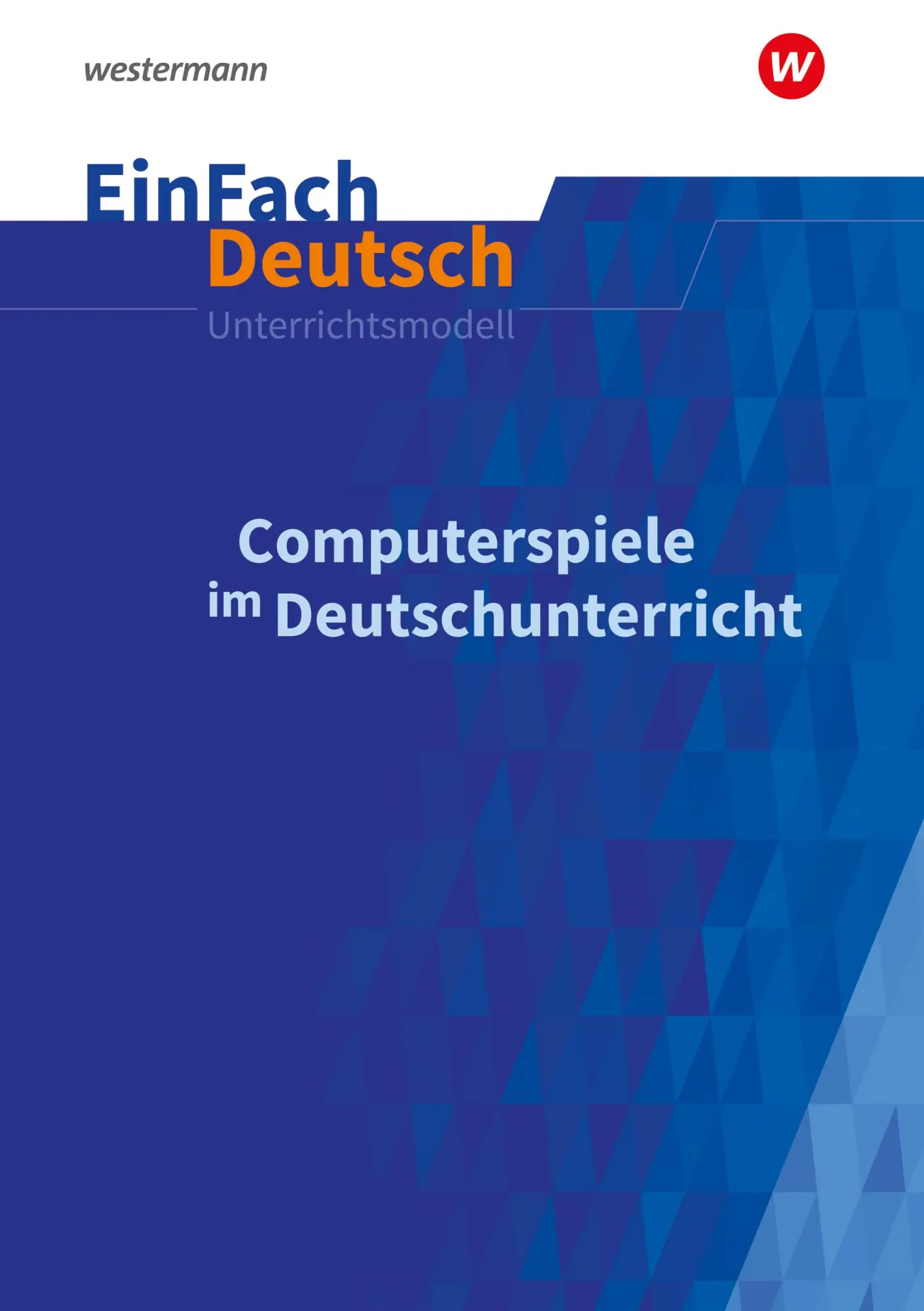 Cover: 9783141080100 | Computerspiele im Deutschunterricht: Klassen 5 - 13. EinFach...