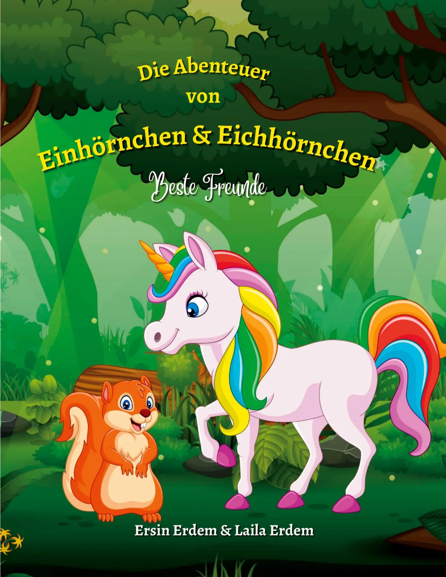 Cover: 9783734710100 | Die Abenteuer von Einhörnchen &amp; Eichhörnchen | Beste Freunde | Erdem