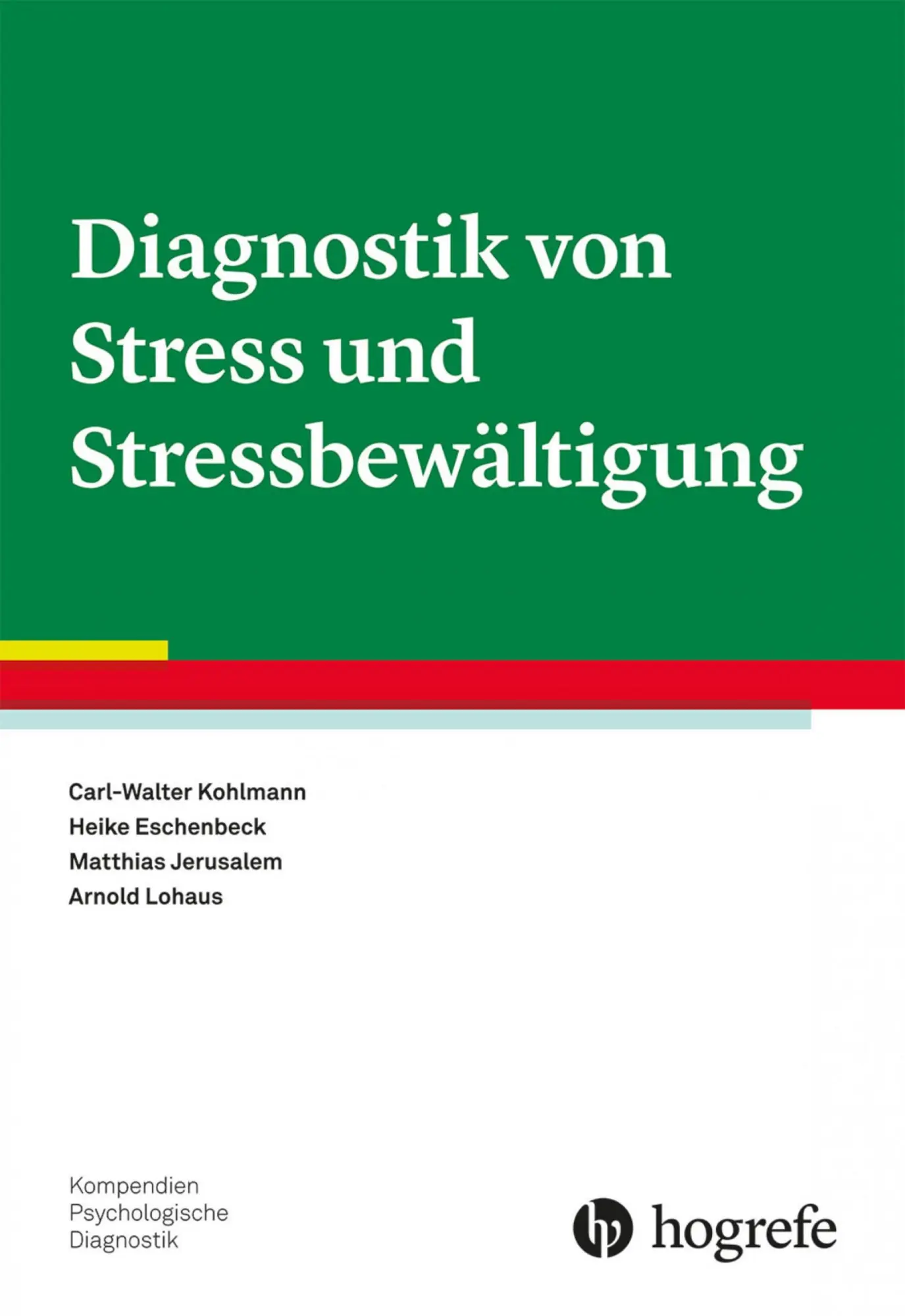 Cover: 9783801720100 | Diagnostik von Stress und Stressbewältigung | Kohlmann (u. a.) | Buch