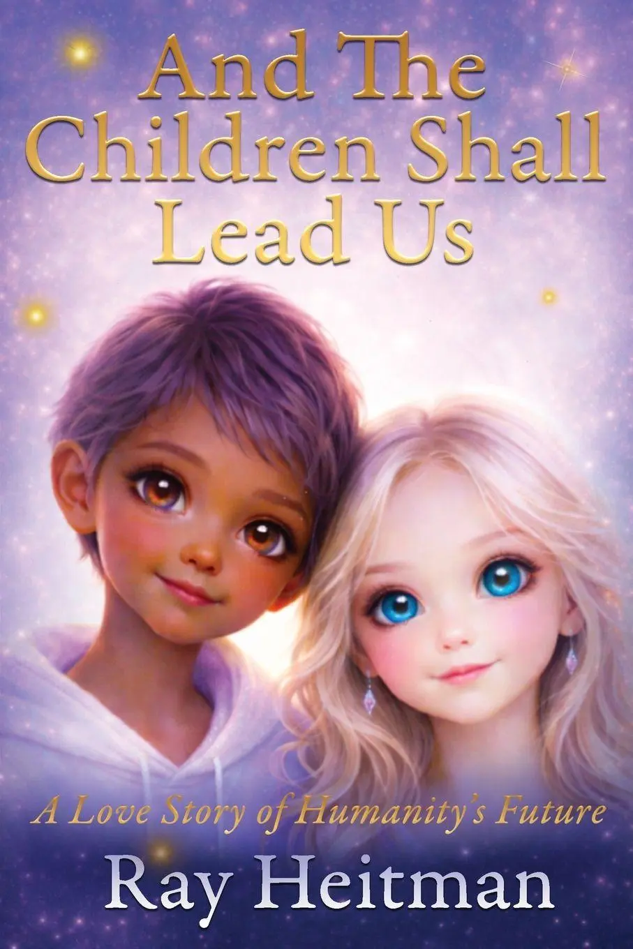 Cover: 9798995810100 | And The Children Shall Lead Us | Ray Heitman | Taschenbuch | Englisch