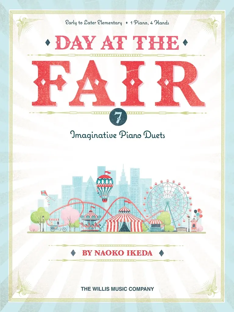 Cover: 840126900200 | Day at the Fair | Early to Later Elementary 1 Piano, 4 Hands | Ikeda
