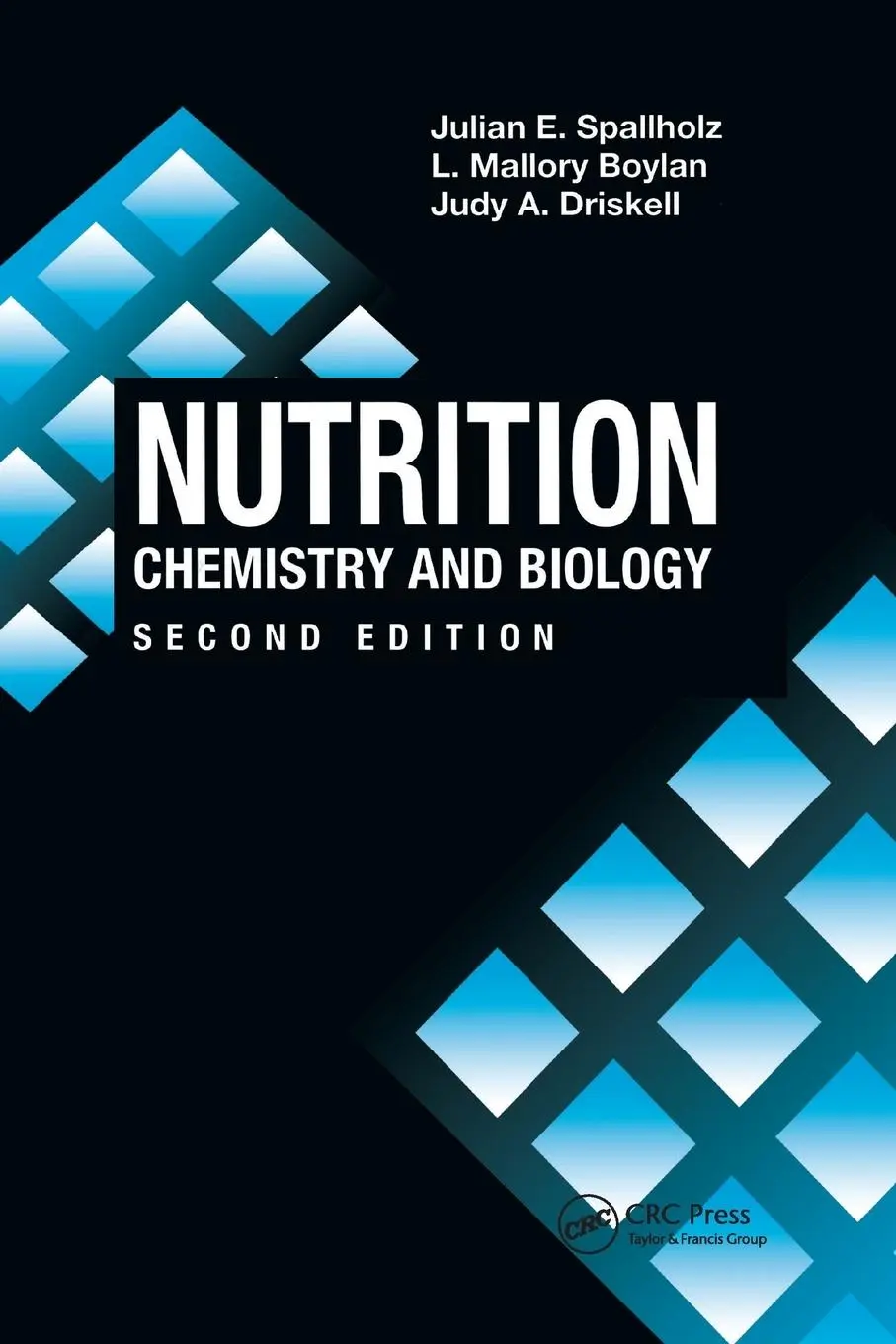 Cover: 9780367400200 | Nutrition | CHEMISTRY AND BIOLOGY, SECOND EDITION | Spallholz (u. a.)