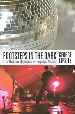 Cover: 9780816650200 | Footsteps in the Dark | The Hidden Histories of Popular Music | Buch