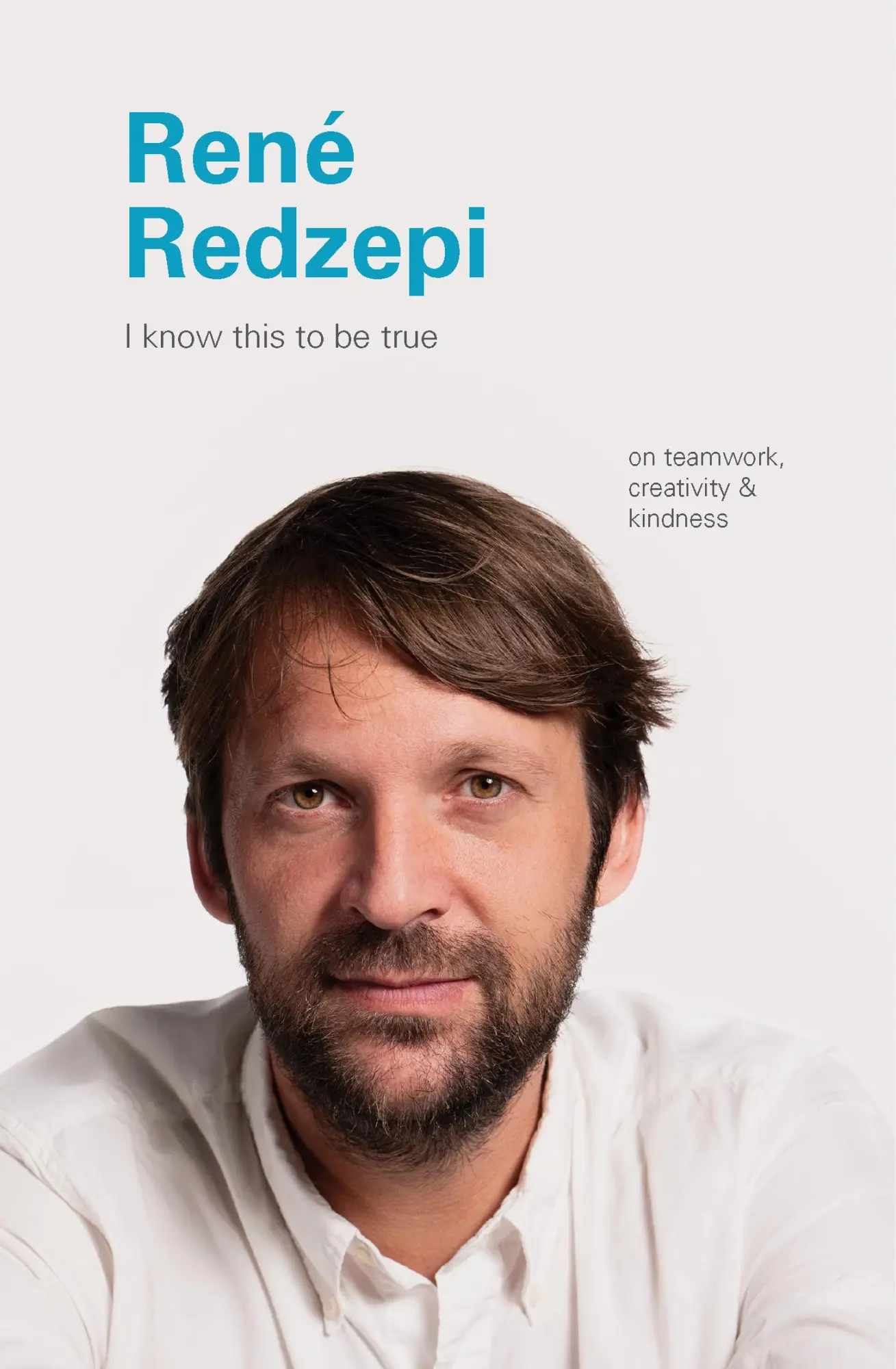 Cover: 9781797200200 | Rene Redzepi | On Teamwork, Creativity, and Kindness | Buch | Gebunden
