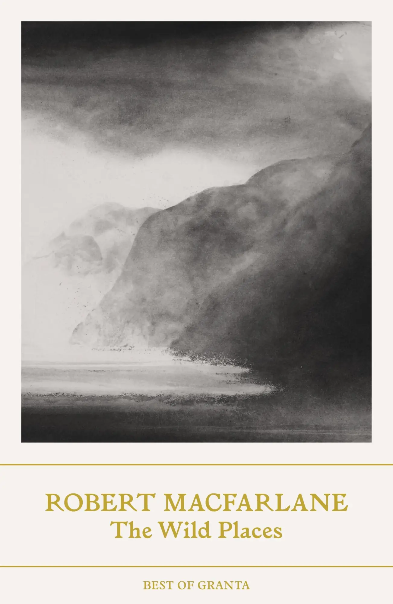 Cover: 9781803510200 | The Wild Places | Robert Macfarlane | Taschenbuch | Best of Granta