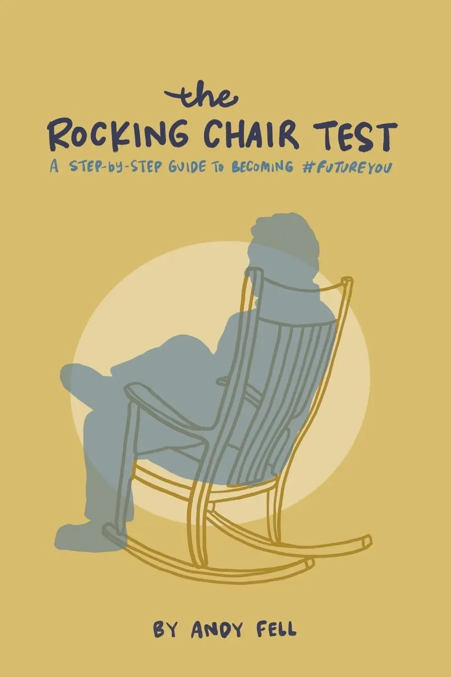 Cover: 9781915930200 | The Rocking Chair Test | Andy Fell | Taschenbuch | Englisch | 2023