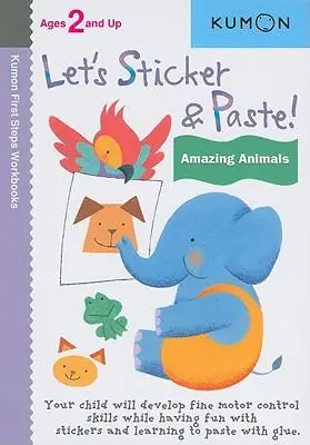Cover: 9781935800200 | Kumon Let's Sticker &amp; Paste! Amazing Animals | Kumon Publishing | Buch