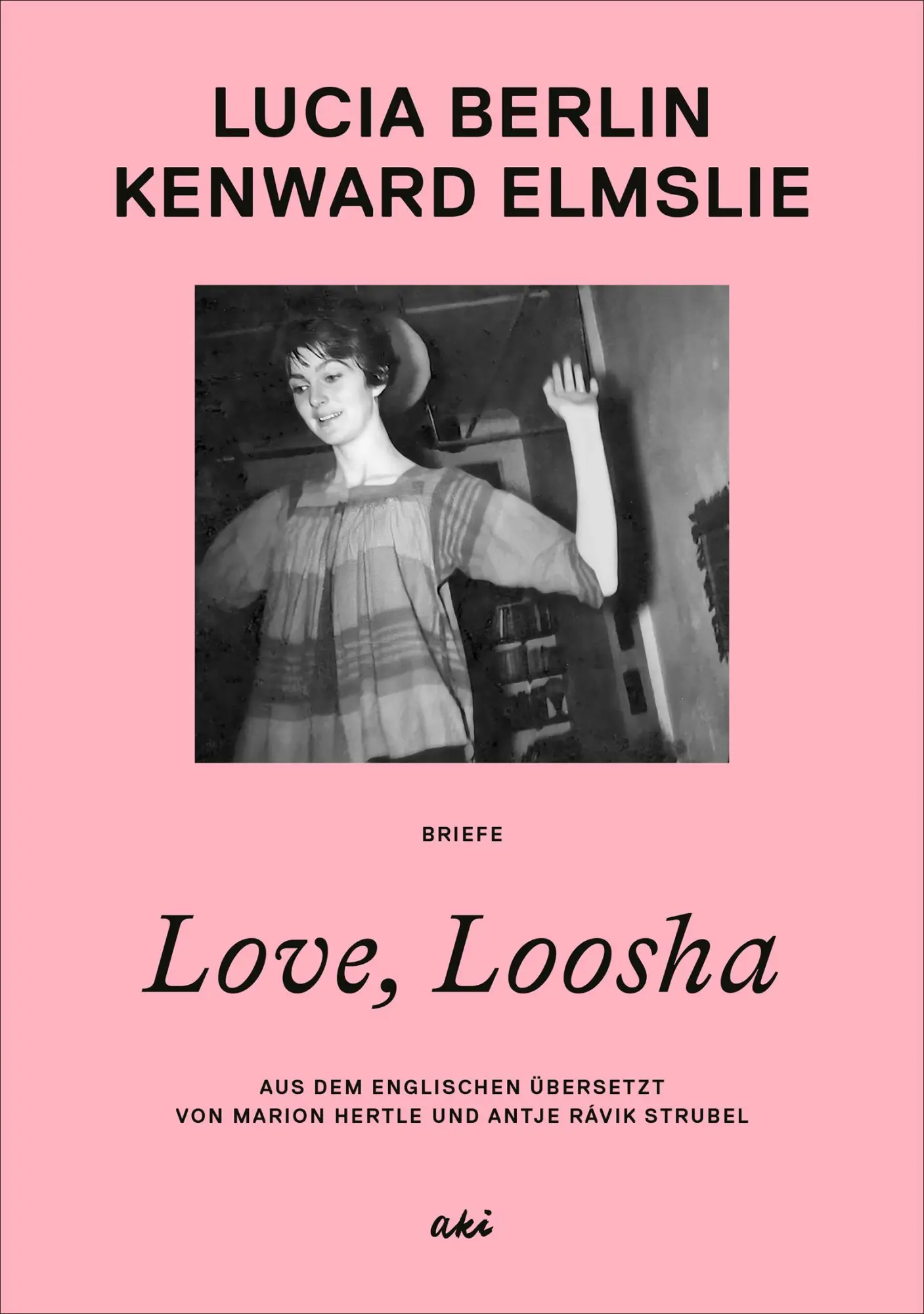 Cover: 9783311350200 | Love, Loosha | Briefe | Lucia Berlin (u. a.) | Buch | 336 S. | Deutsch