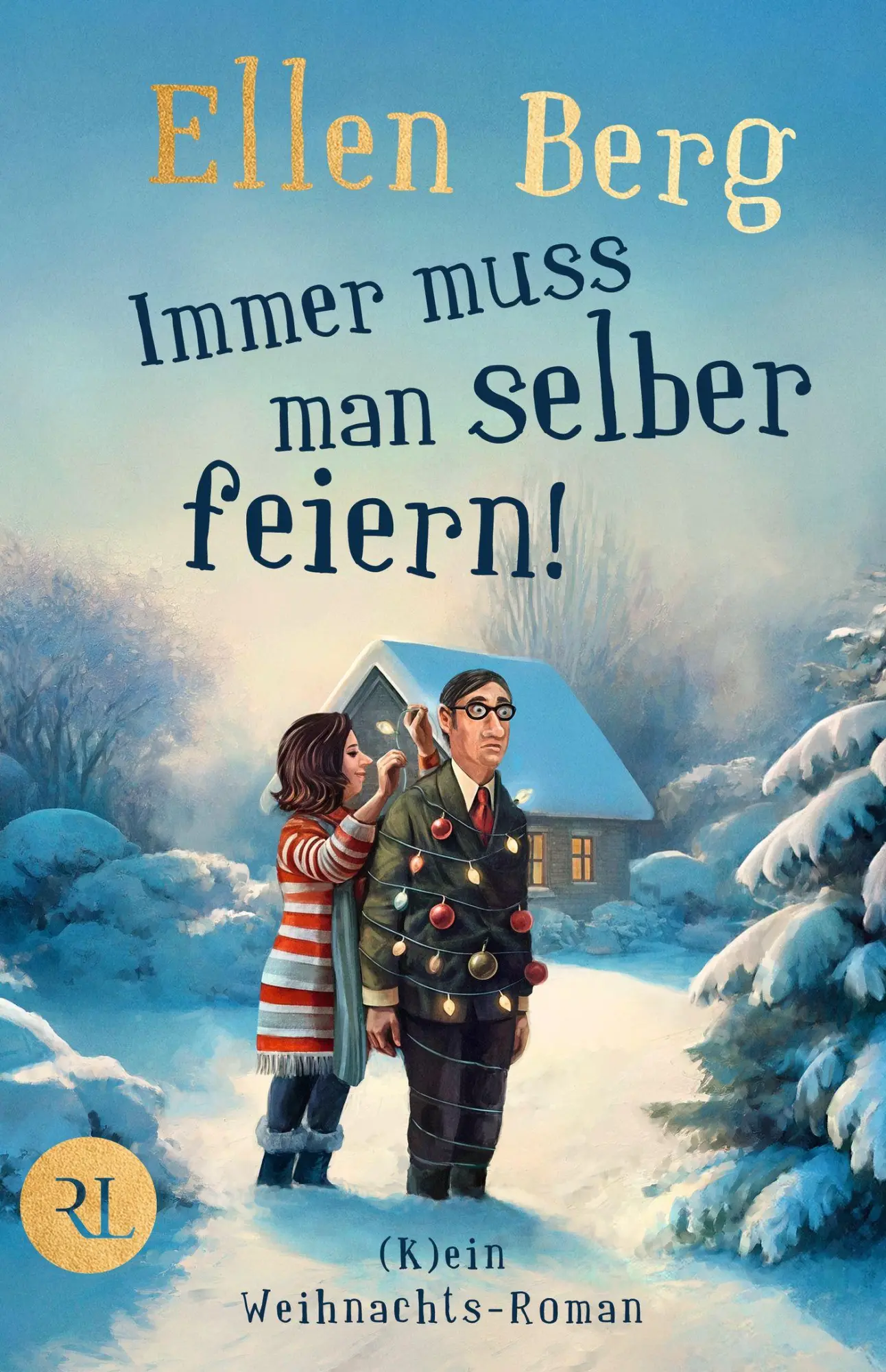 Cover: 9783352010200 | Immer muss man selber feiern | (K)ein Weihnachts-Roman | Ellen Berg