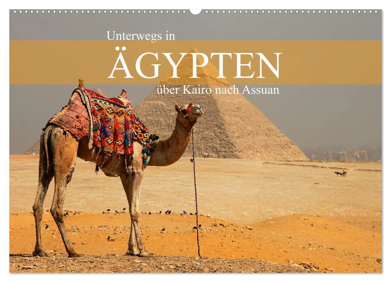 Cover: 9783457740200 | Unterwegs in Ägypten - über Kairo nach Assuan (Wandkalender 2026...