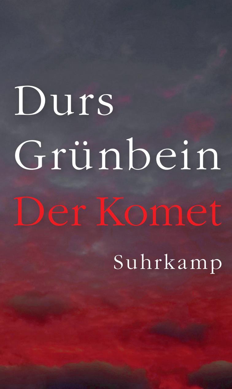 Cover: 9783518430200 | Der Komet | Durs Grünbein | Buch | 282 S. | Deutsch | 2023