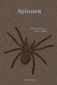 Cover: 9783751840200 | Spinnen | Ein Portrait | Lothar Müller | Buch | Naturkunden | 160 S.
