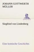Cover: 9783842470200 | Siegfried von Lindenberg | Eine komische Geschichte. | Müller | Buch
