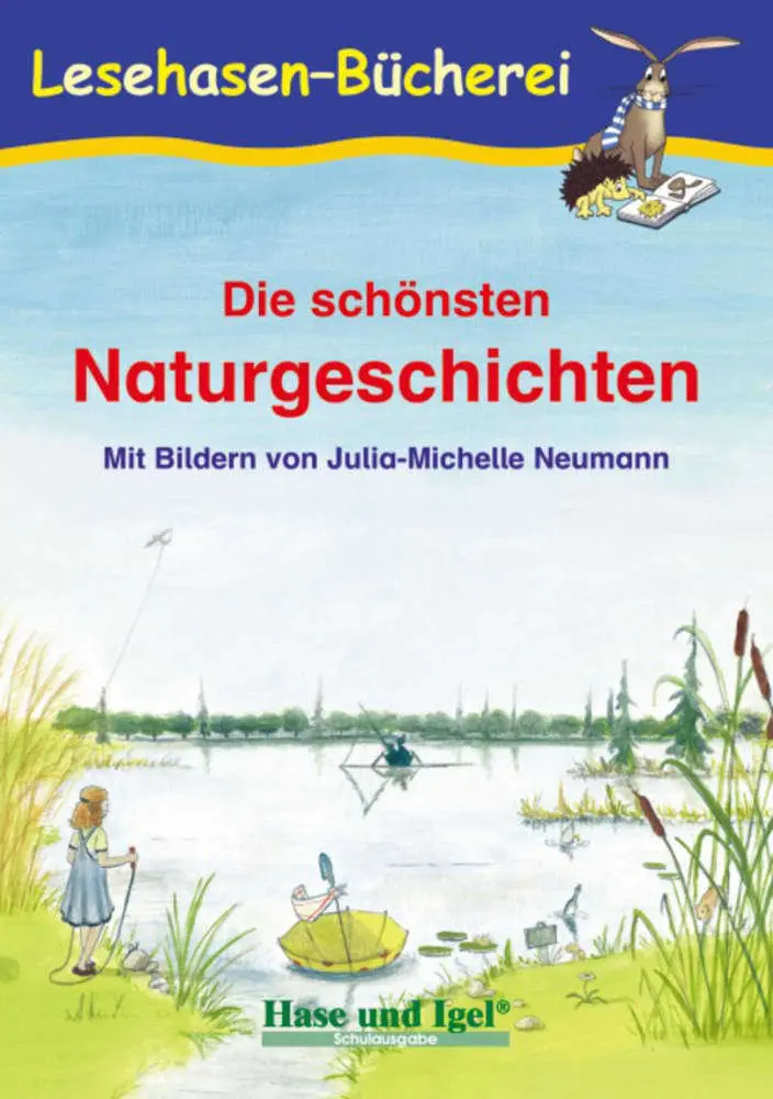 Cover: 9783867600200 | Die schönsten Naturgeschichten | Schulausgabe | Anne Steinwart | Buch