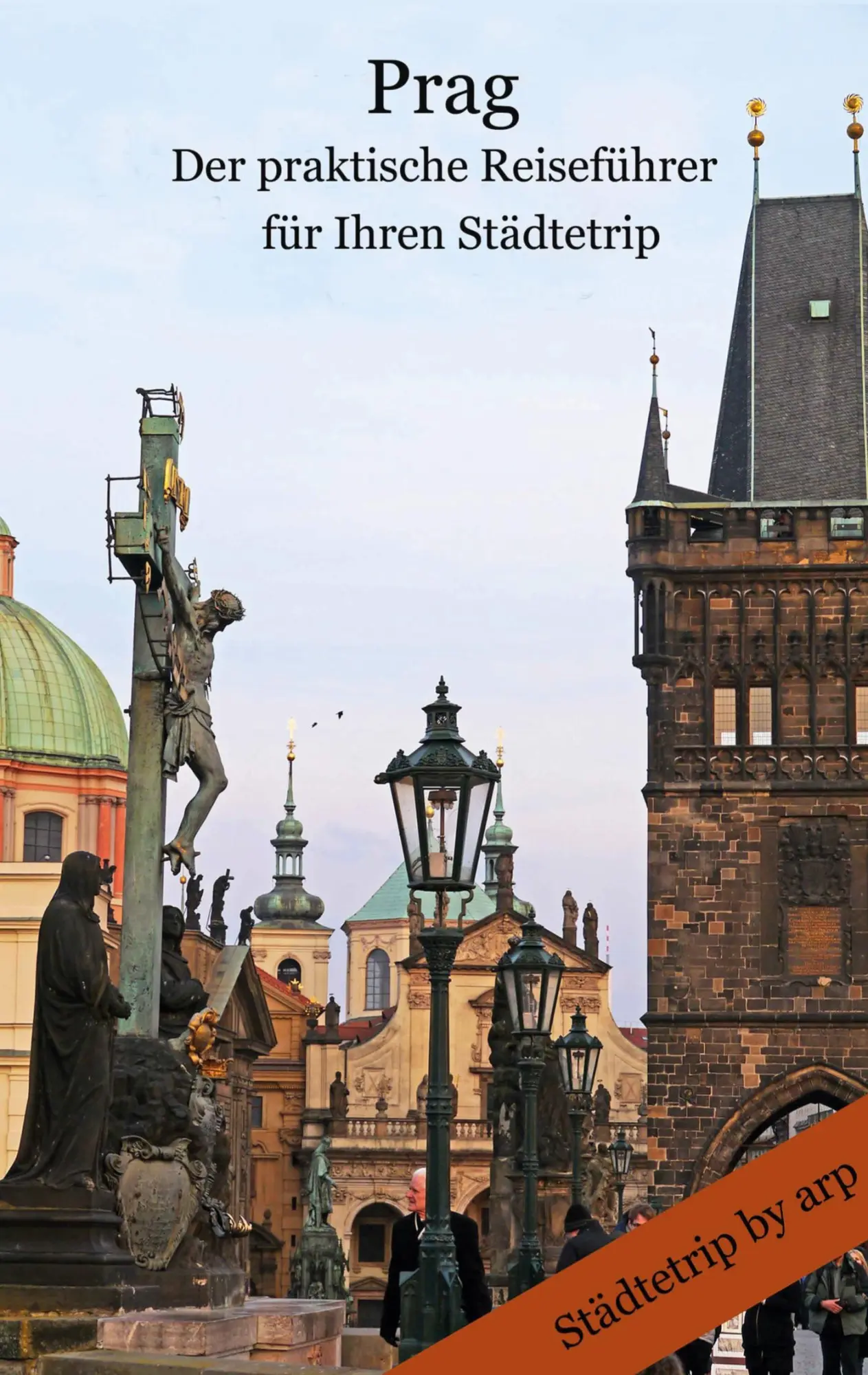 Cover: 9783946280200 | Prag - Der praktische Reiseführer für Ihren Städtetrip | Bauer | Buch