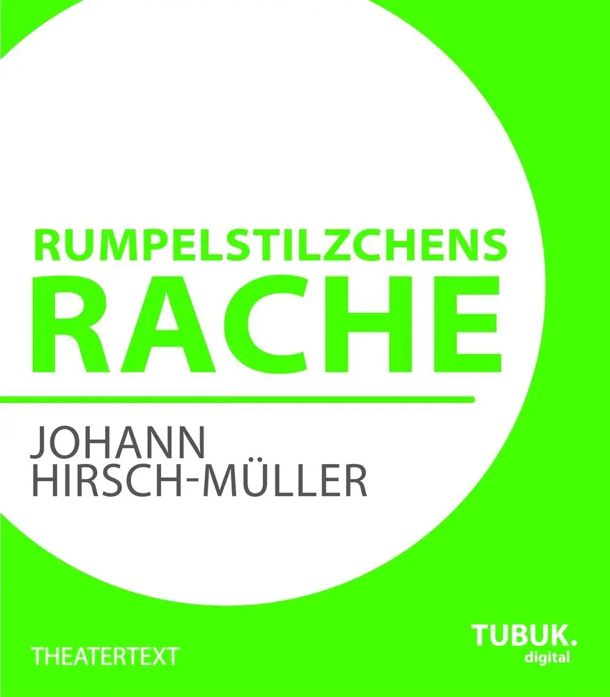 Cover: 9783955950200 | Rumpelstilzchens Rache | Johann Hirsch-Müller | Taschenbuch | 40 S.