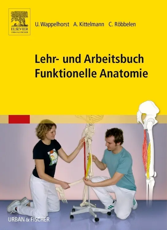 Cover: 9783437480300 | Lehr- und Arbeitsbuch Funktionelle Anatomie | Kittelmann (u. a.) | X