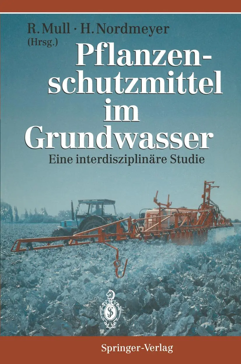 Cover: 9783540580300 | Pflanzenschutzmittel im Grundwasser | Eine interdisziplinäre Studie