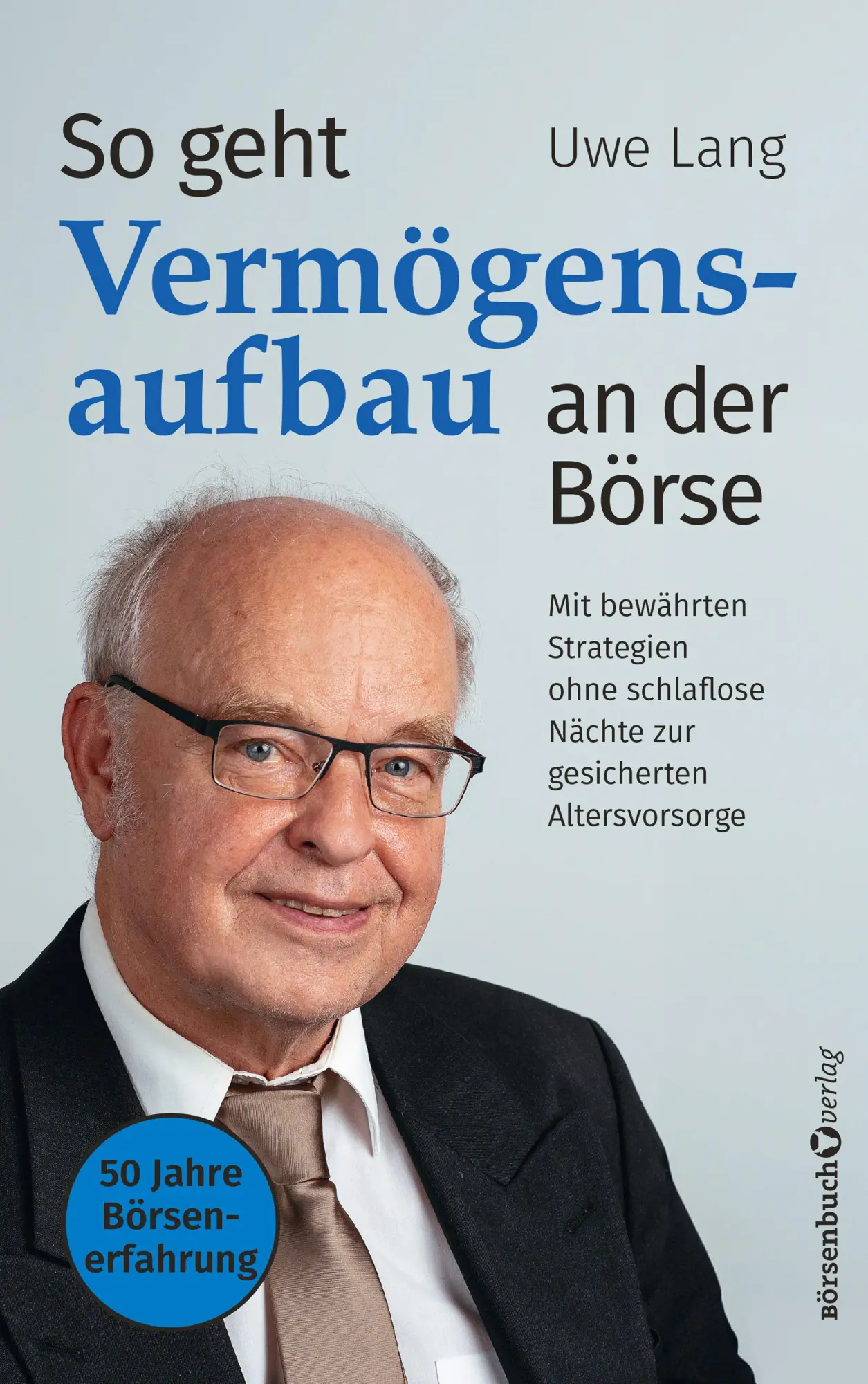Cover: 9783689320300 | So geht Vermögensaufbau an der Börse | Uwe Lang | Taschenbuch | 256 S.
