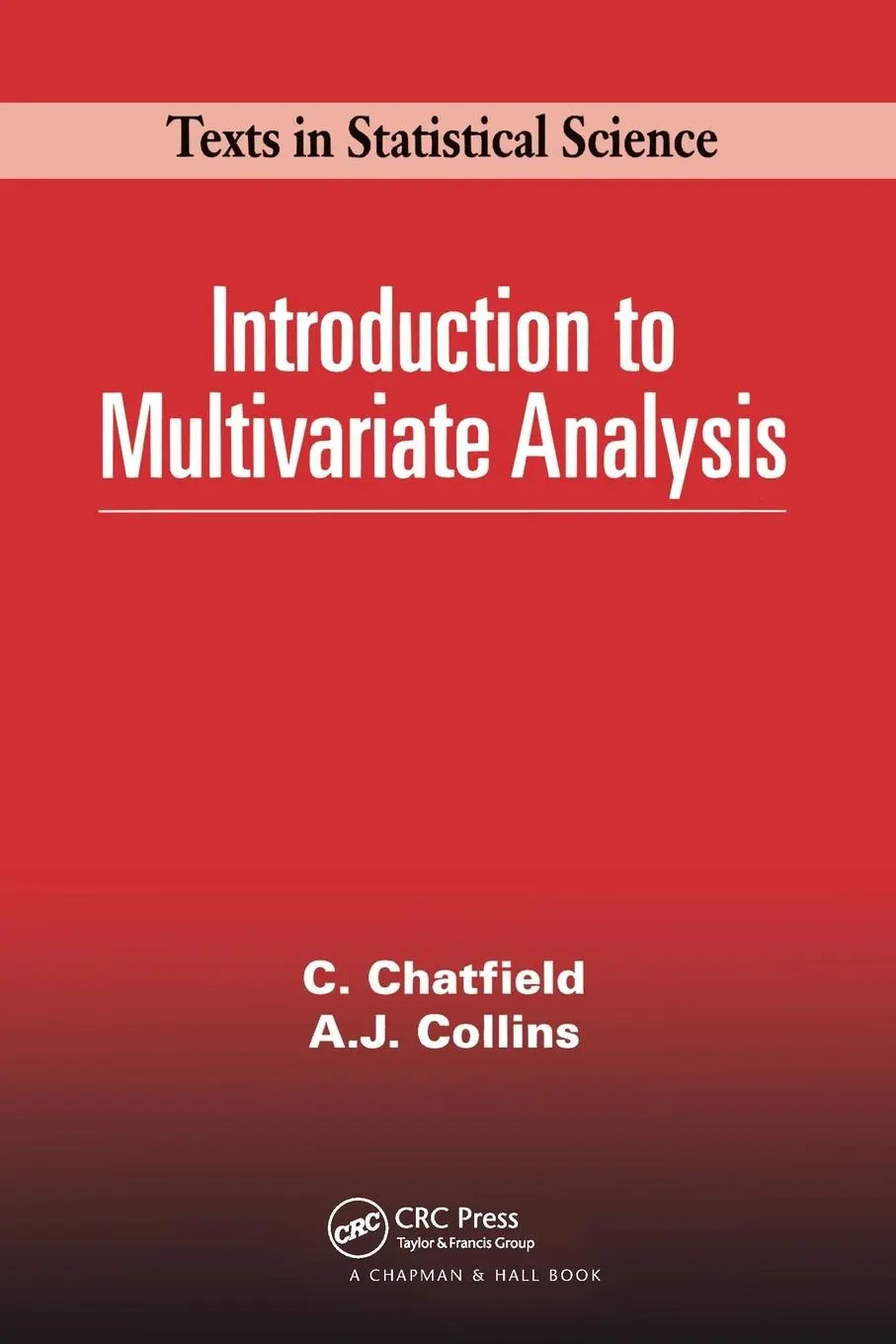 Cover: 9780412160400 | Introduction to Multivariate Analysis | Chris Chatfield | Taschenbuch