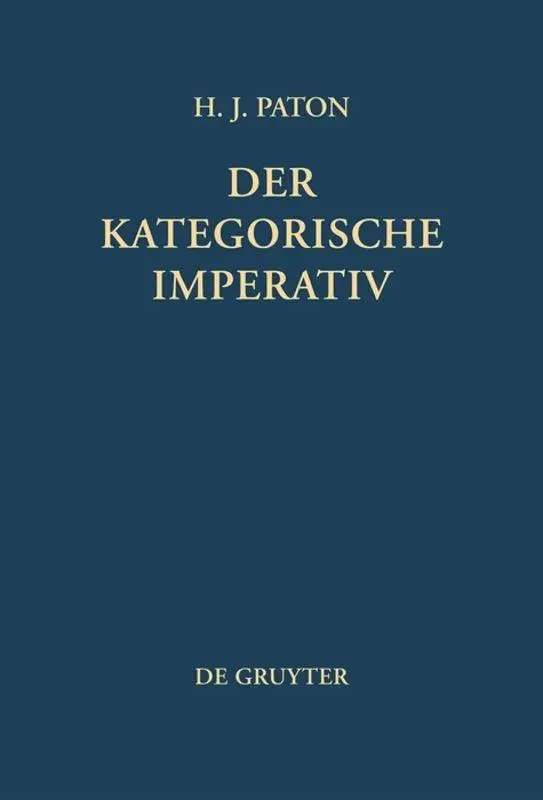 Cover: 9783110050400 | Der kategorische Imperativ | Herbert J. Paton | Buch | Deutsch