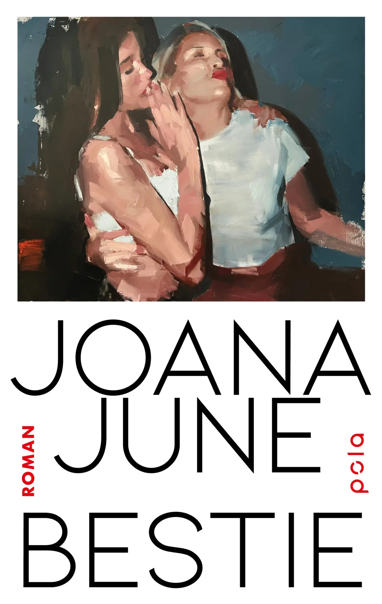 Cover: 9783759600400 | Bestie | Joana June | Taschenbuch | 336 S. | Deutsch | 2025 | Pola