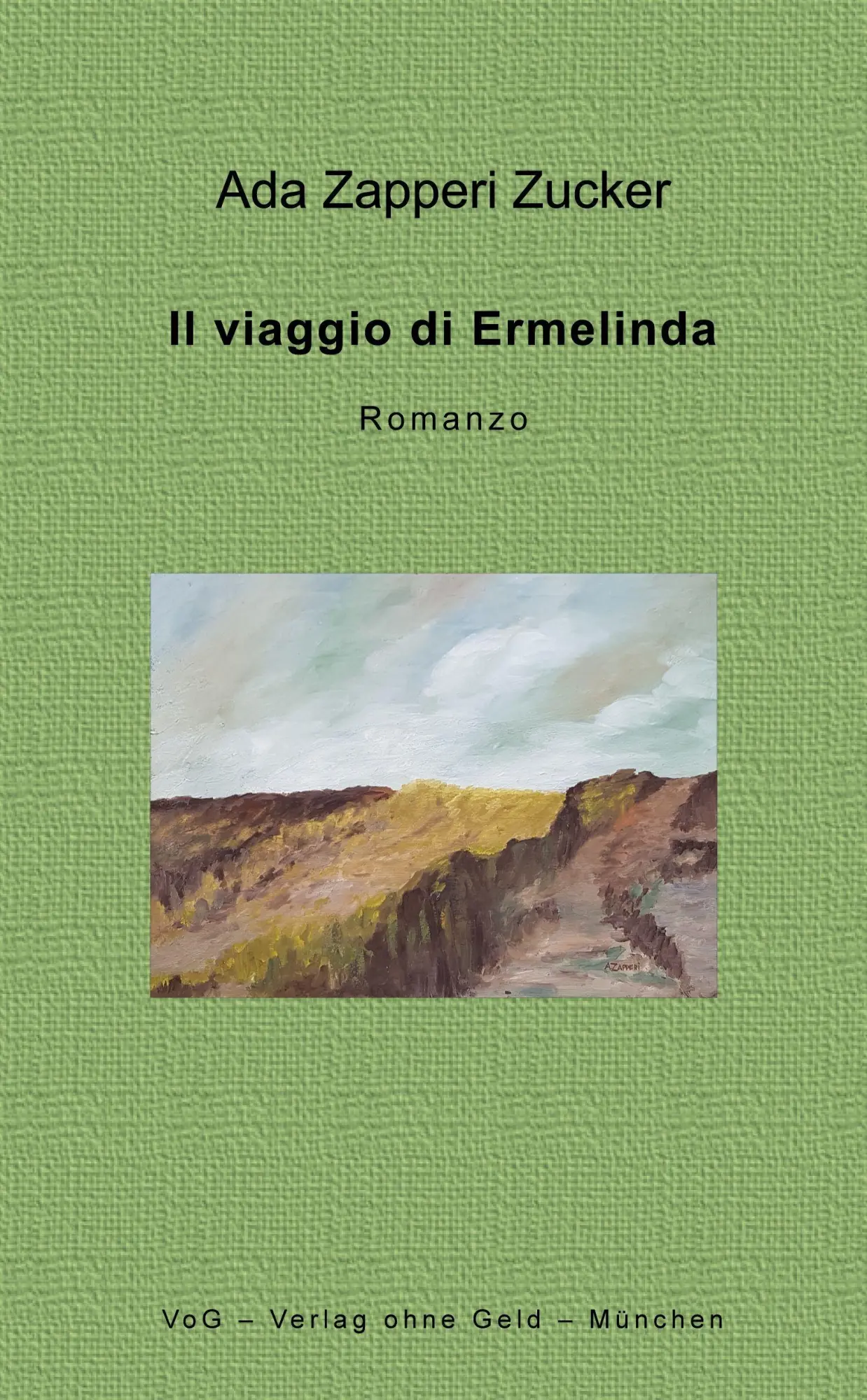 Cover: 9783943810400 | Il viaggio di Ermelinda | Romanzo | Ada Zapperi Zucker | Taschenbuch