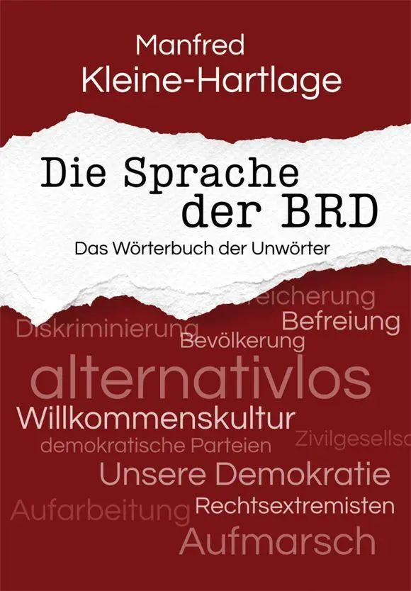 Cover: 9783949780400 | Die Sprache der BRD | Das Wörterbuch der Unwörter | Kleine-Hartlage