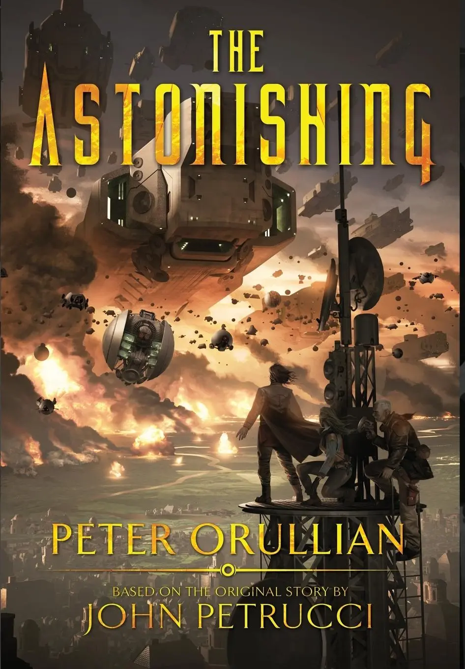 Cover: 9781733810500 | The Astonishing | Peter Orullian (u. a.) | Buch | Englisch | 2019