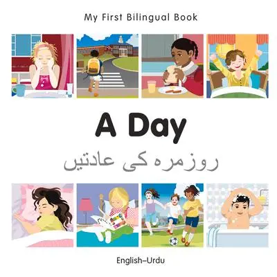 Cover: 9781785080500 | My First Bilingual Book - A Day (English-Urdu) | Milet Publishing